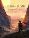 Cover image for A Quest of Heroes: The Graphic Novel, Issue 1